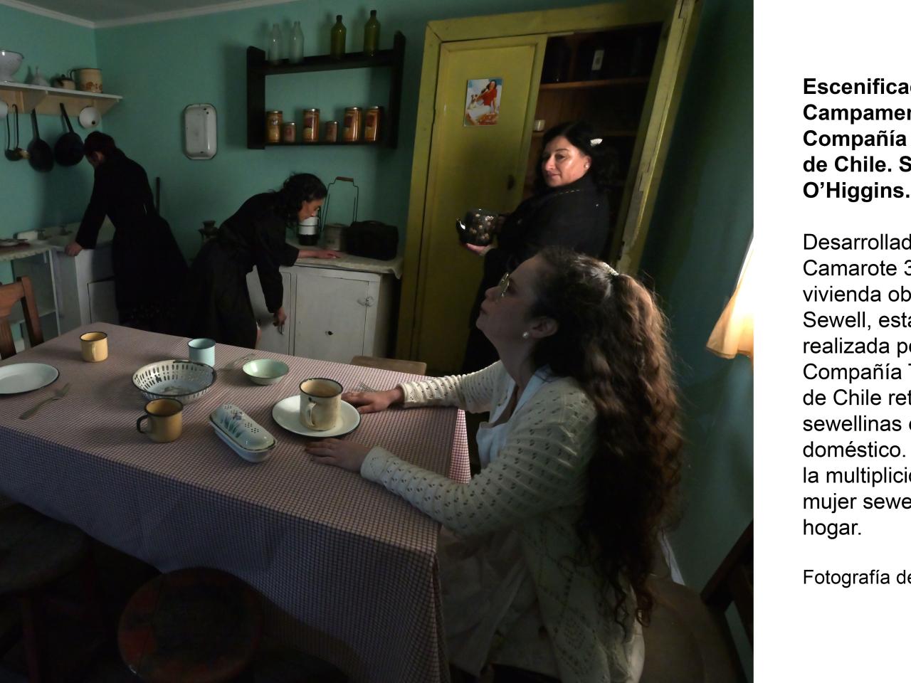 Escenificación de la vida en el Campamento Sewell: el rol de la mujer