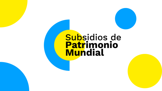 Gráfica Subsidios de Patrimonio Mundial