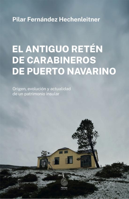 El antiguo retén de carabineros de Puerto Navarino