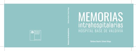 Memoria intrahospitalaria, creación de un repositorio fotográfico digital en el Hospital Clínico Regional Valdivia